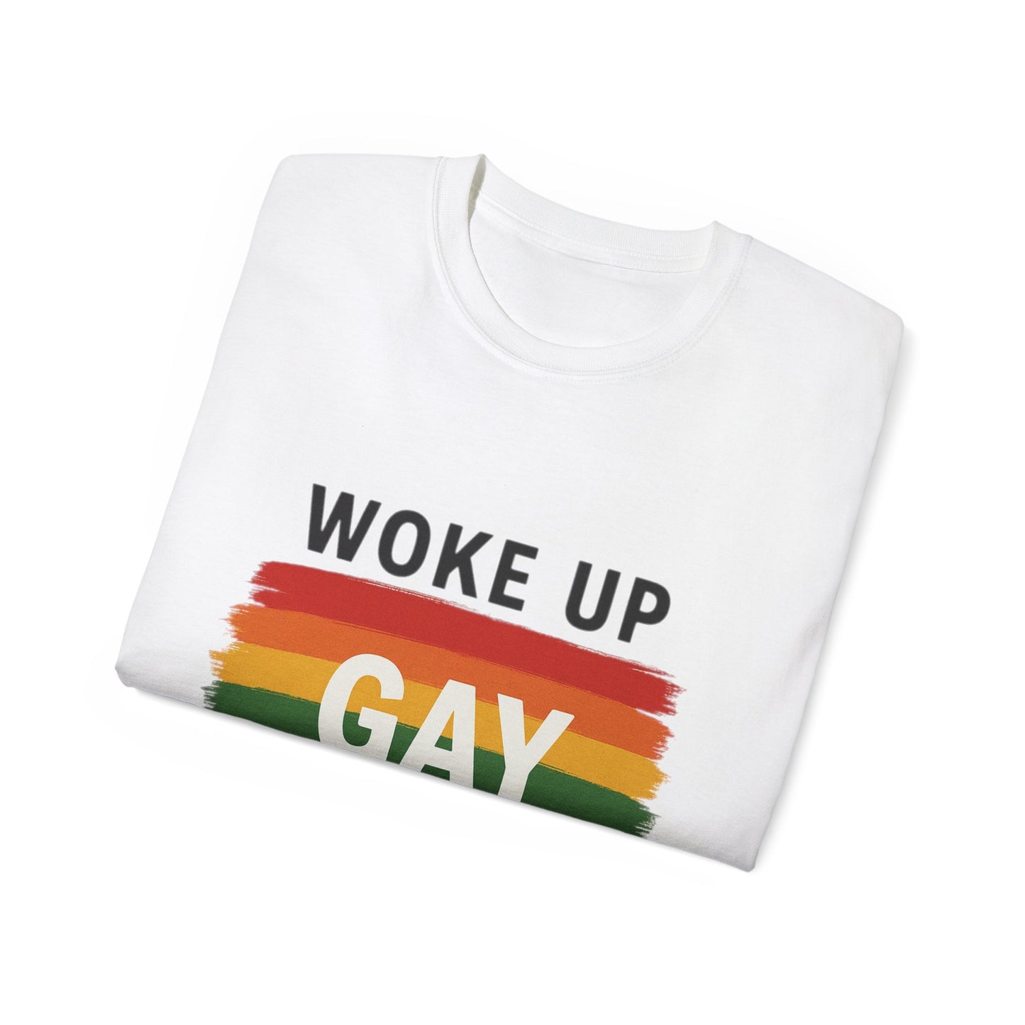 Woke Up Gay Again T-Shirt