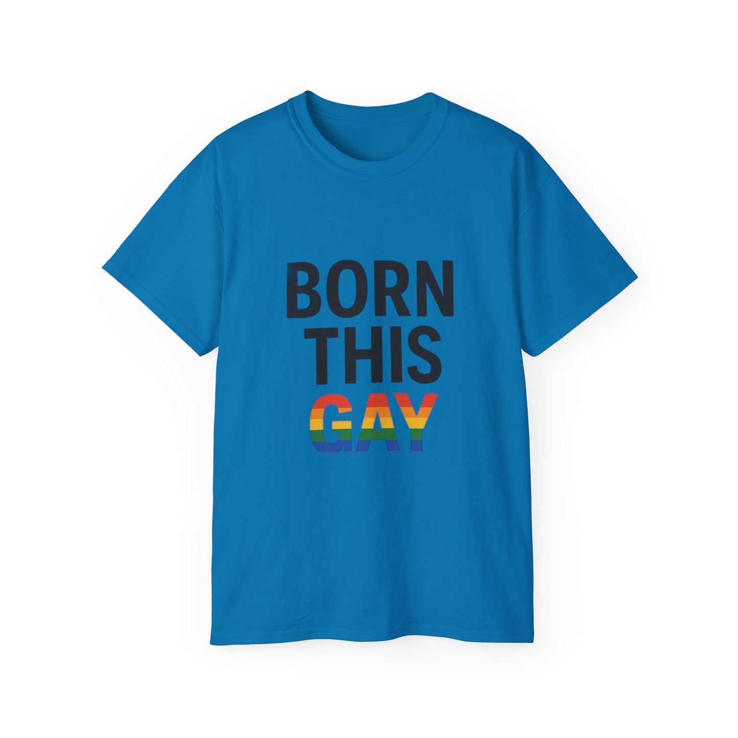 Born This Gay T-Shirt