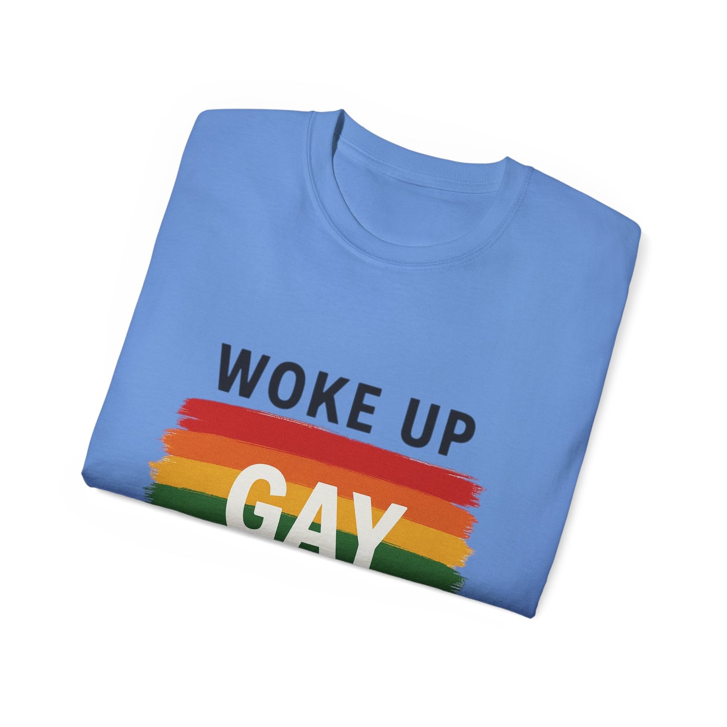 Woke Up Gay Again T-Shirt