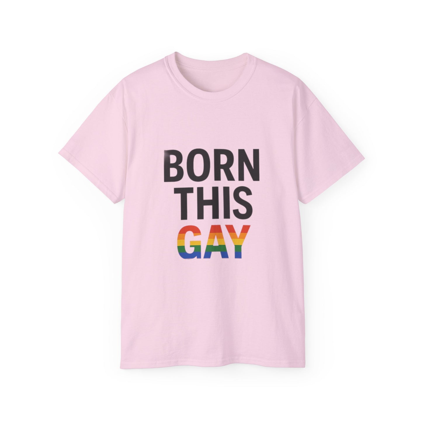 Born This Gay T-Shirt