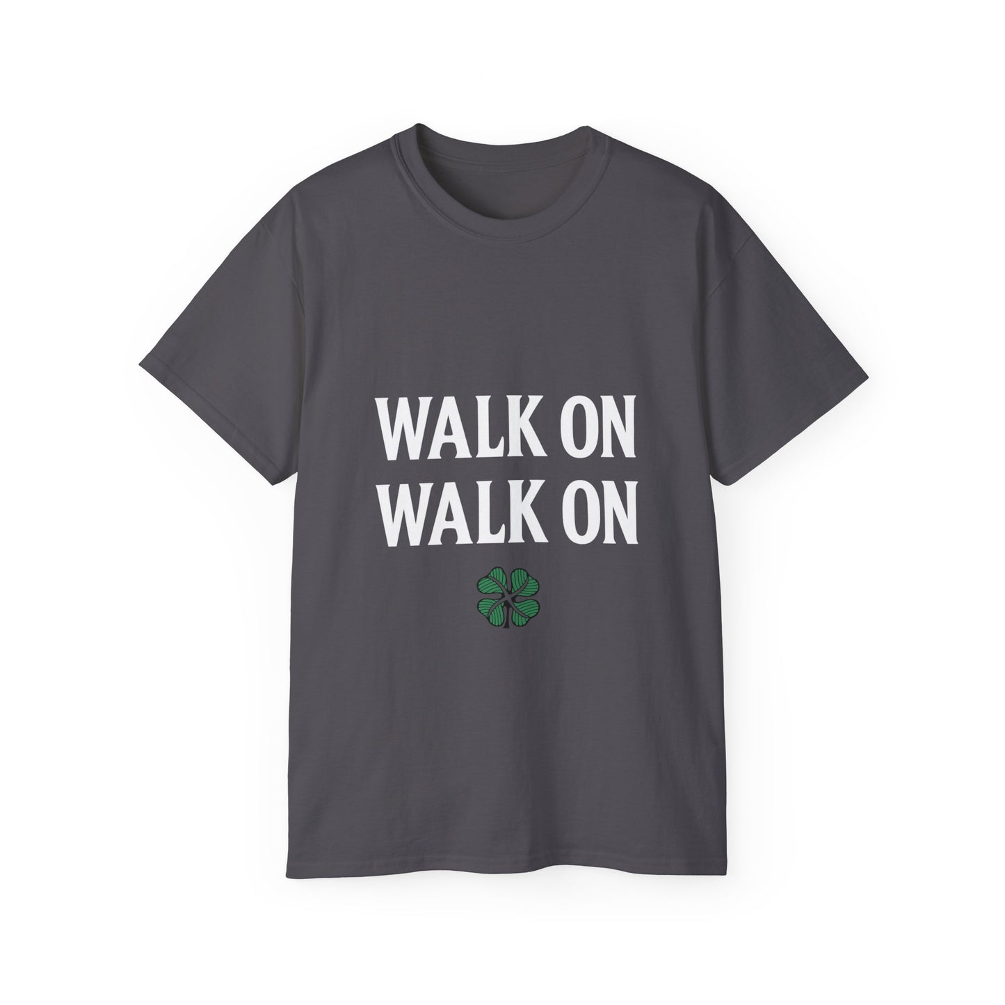 Celtic Walk On You’ll Never Walk Alone T-Shirt