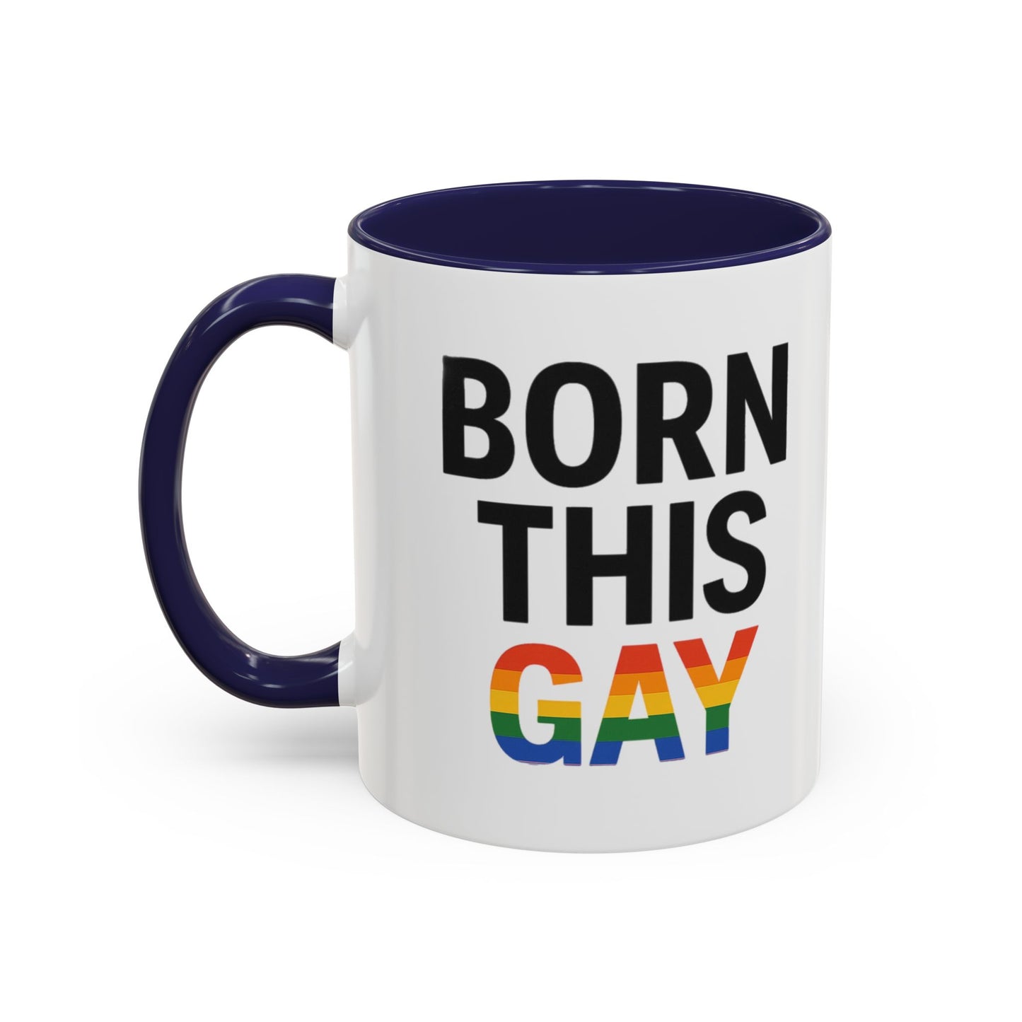 Born This Gay Mug