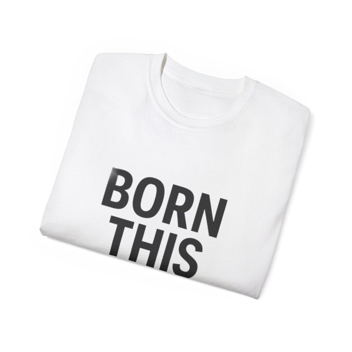 Born This Gay T-Shirt