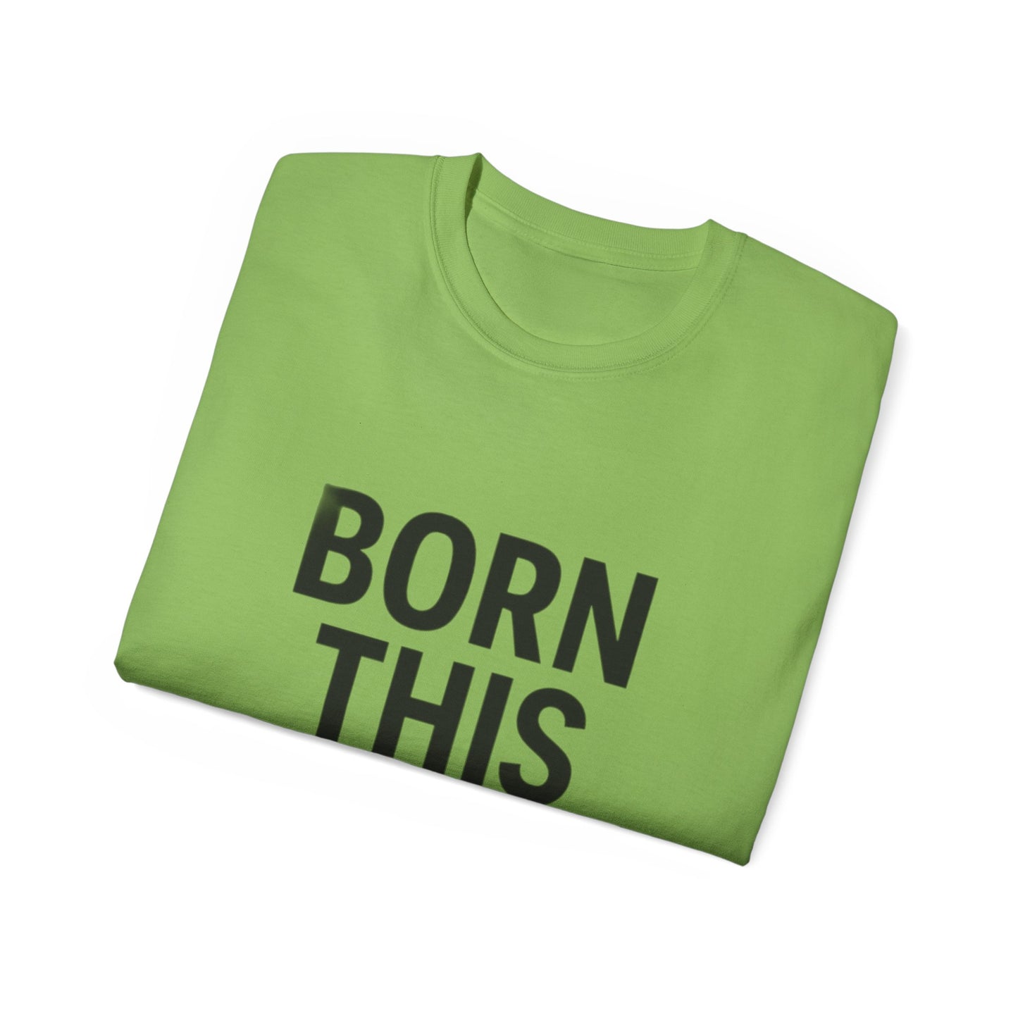 Born This Gay T-Shirt