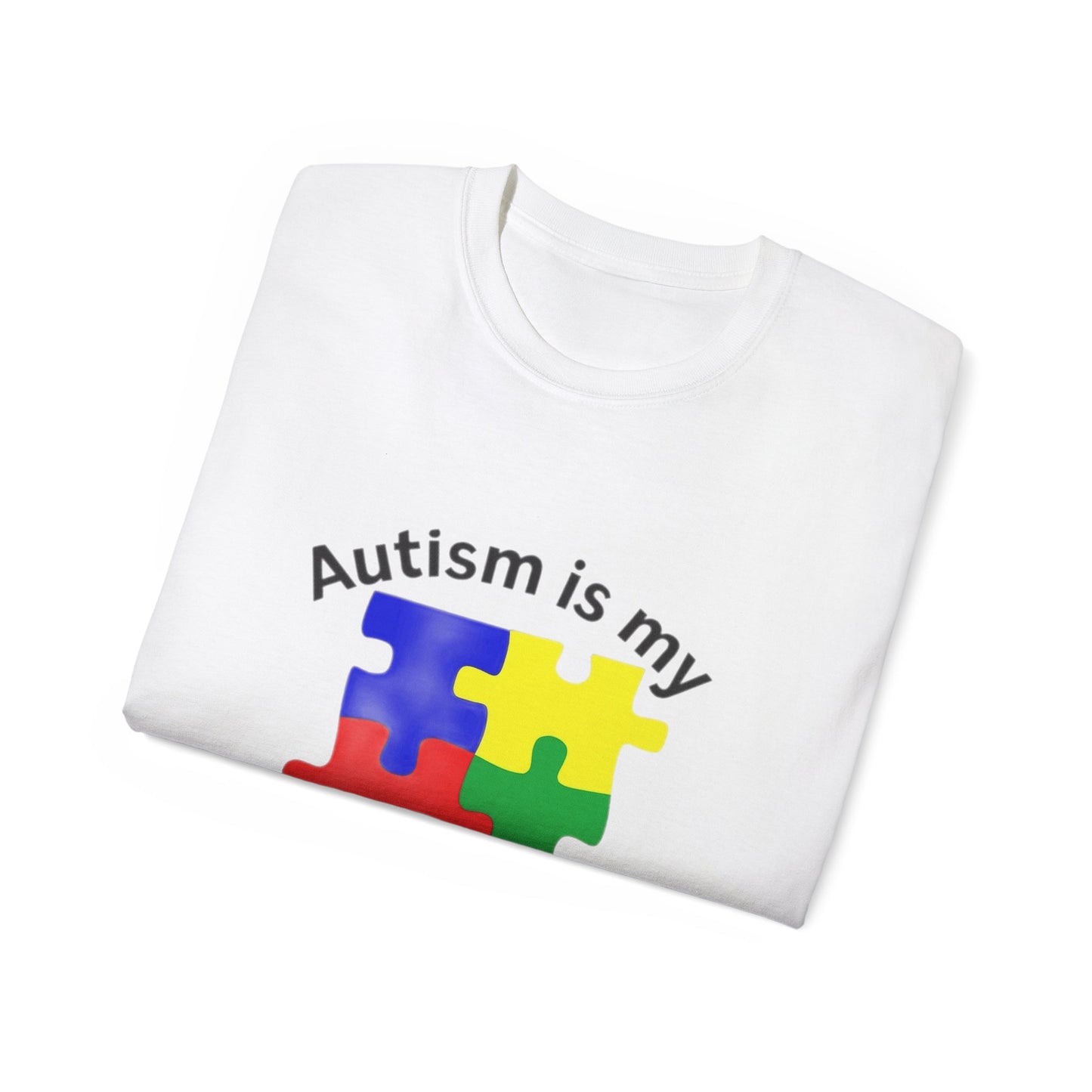 Autism Is My Superpower T-Shirt