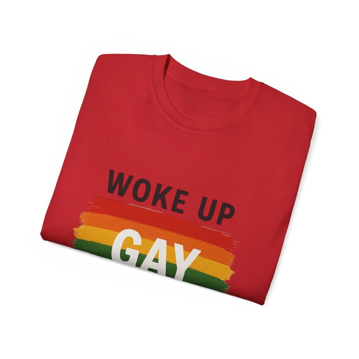 Woke Up Gay Again T-Shirt