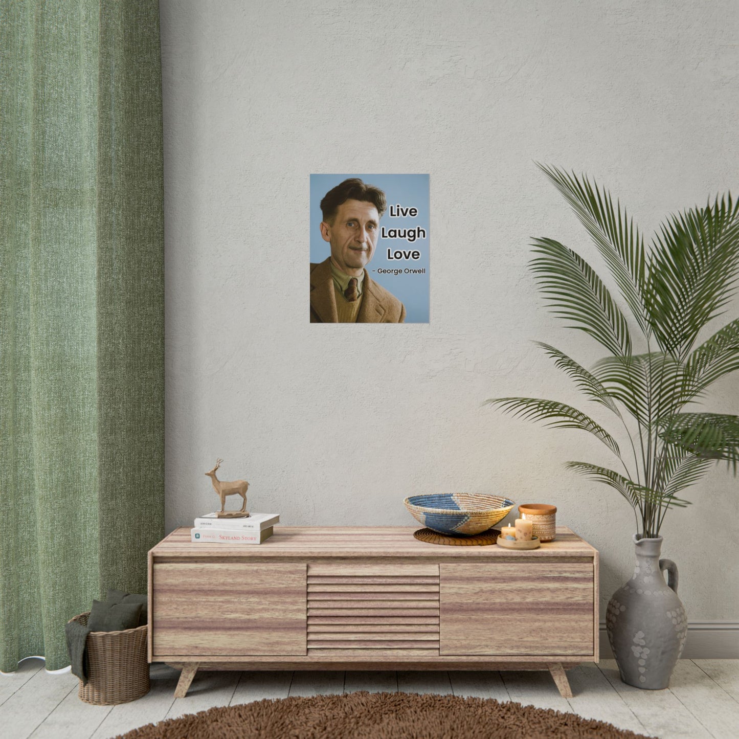George Orwell Live Laugh Love Poster