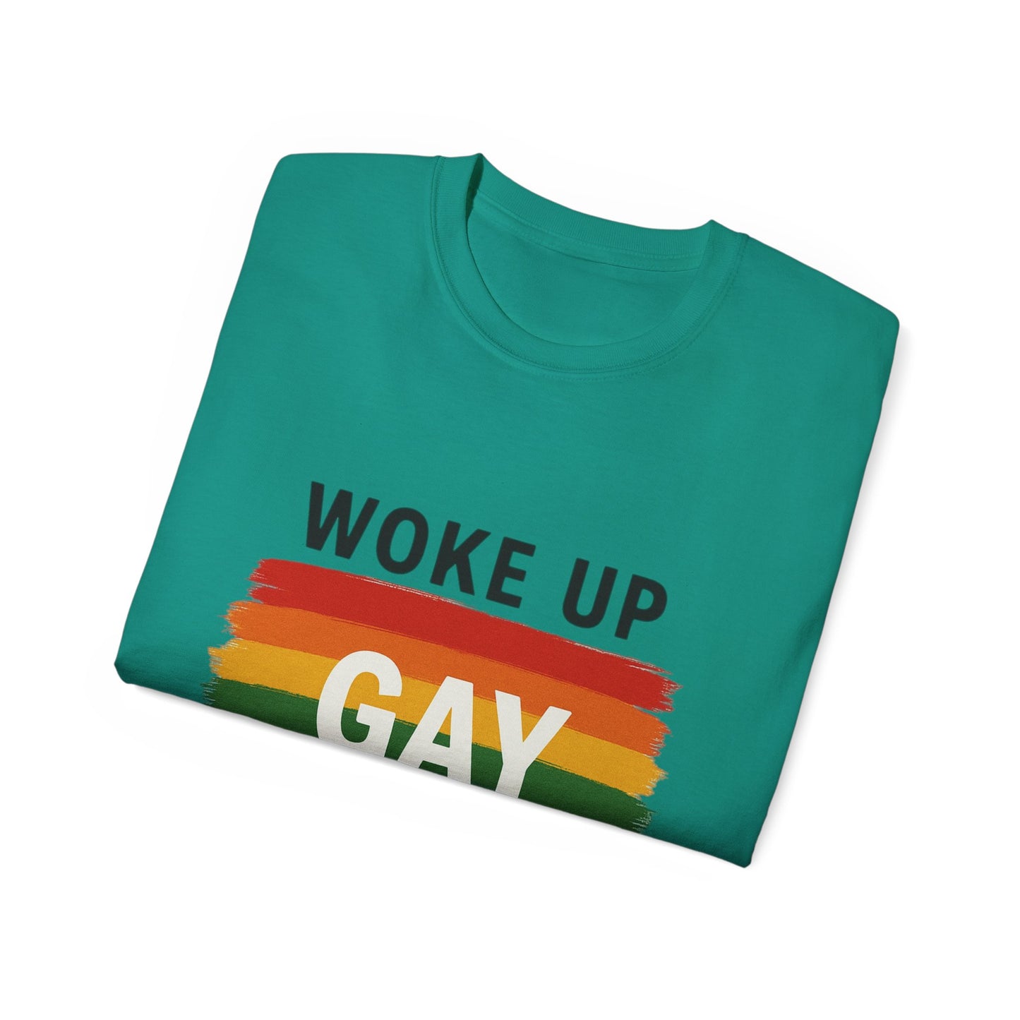 Woke Up Gay Again T-Shirt