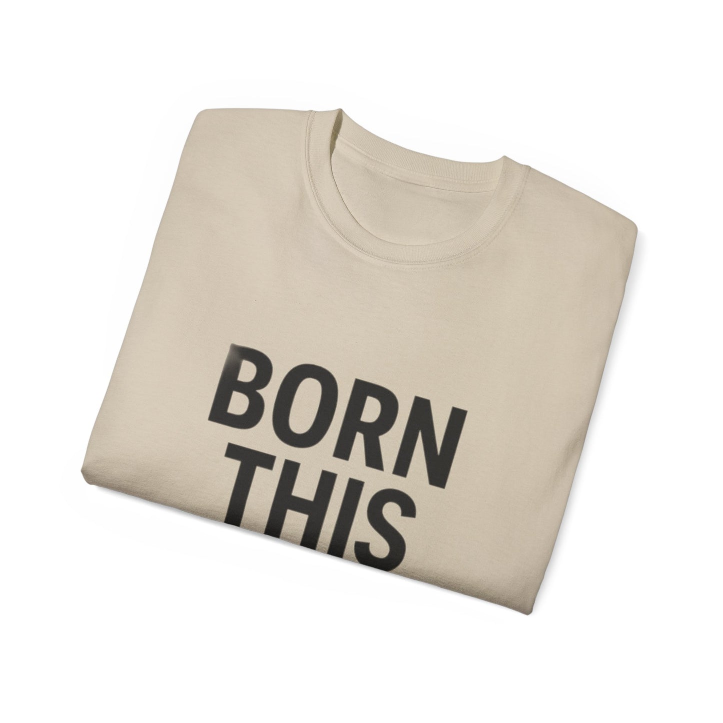 Born This Gay T-Shirt