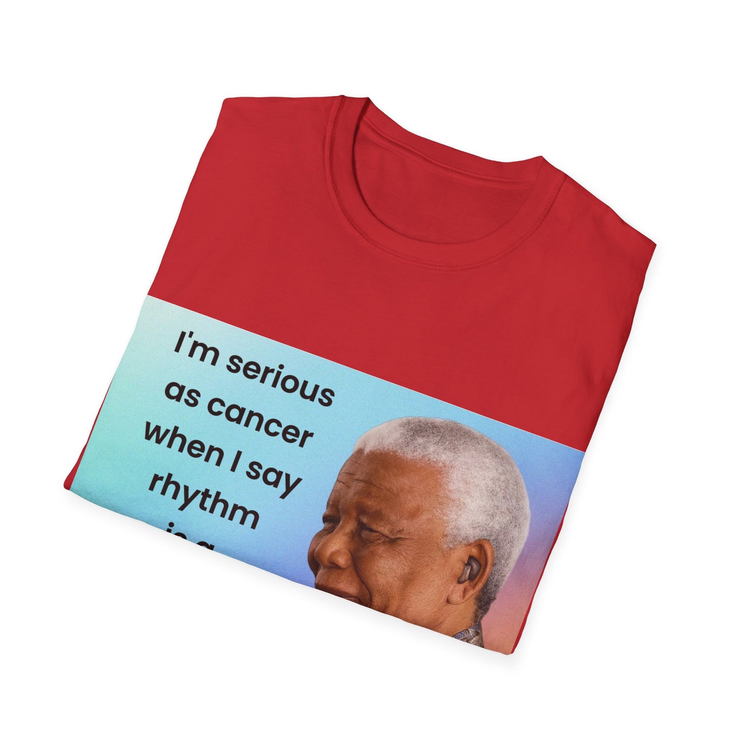 Nelson Mandela Rhythm Is A Dancer Quote T-Shirt