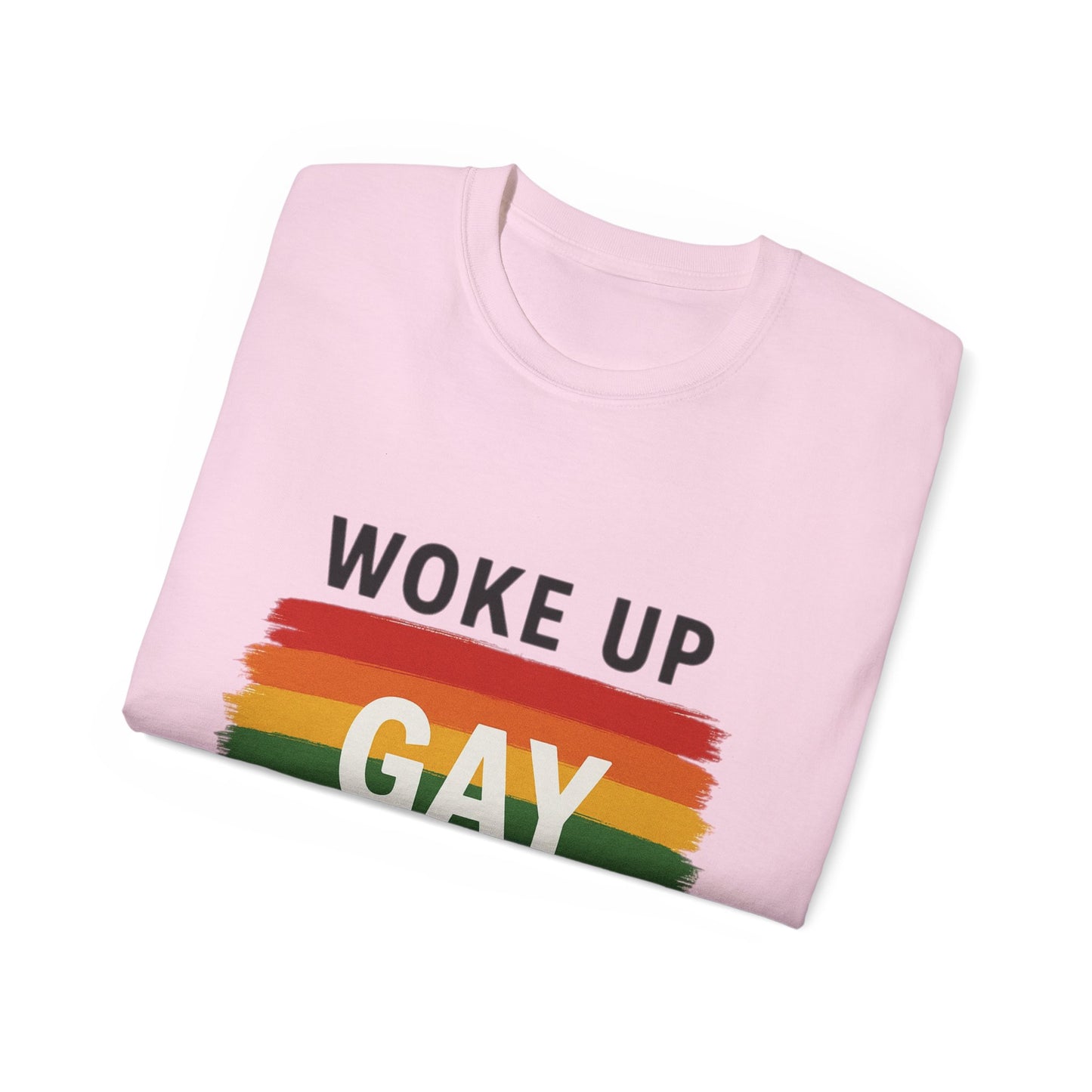 Woke Up Gay Again T-Shirt