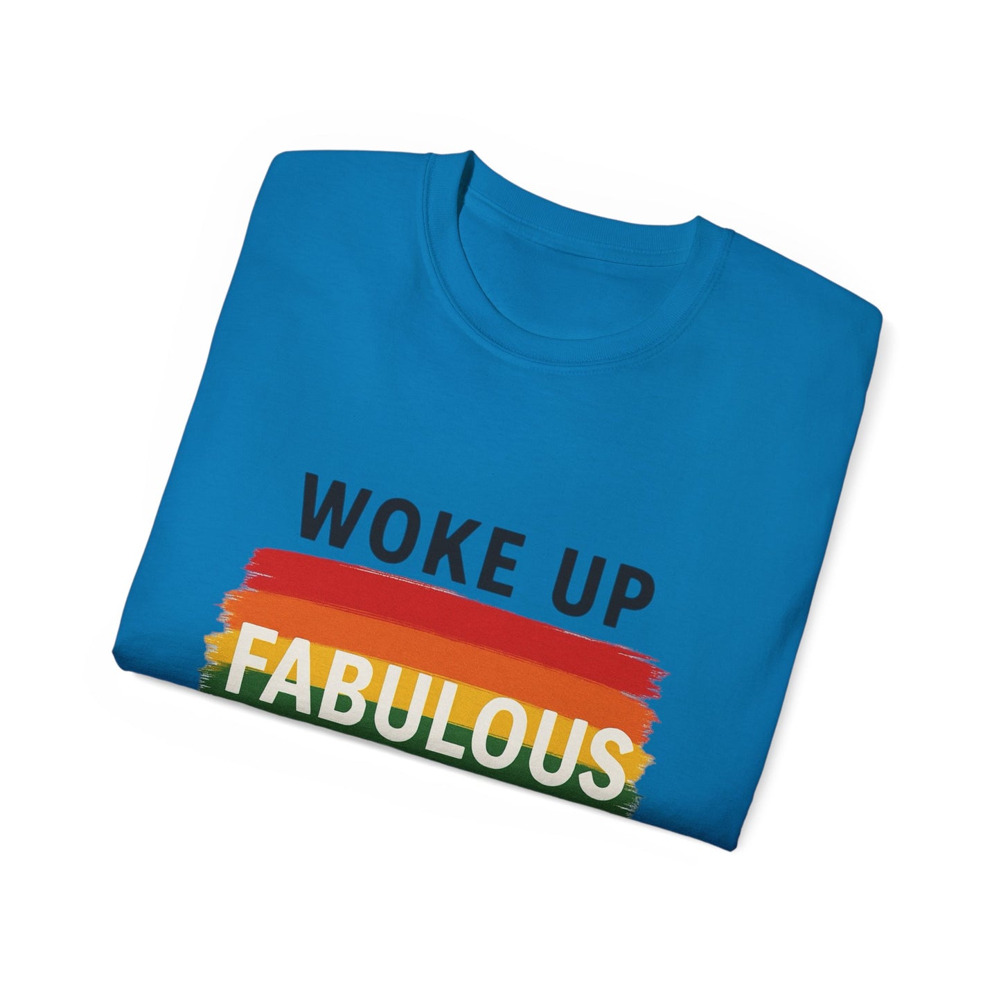 Woke Up Fabulous Again T-Shirt