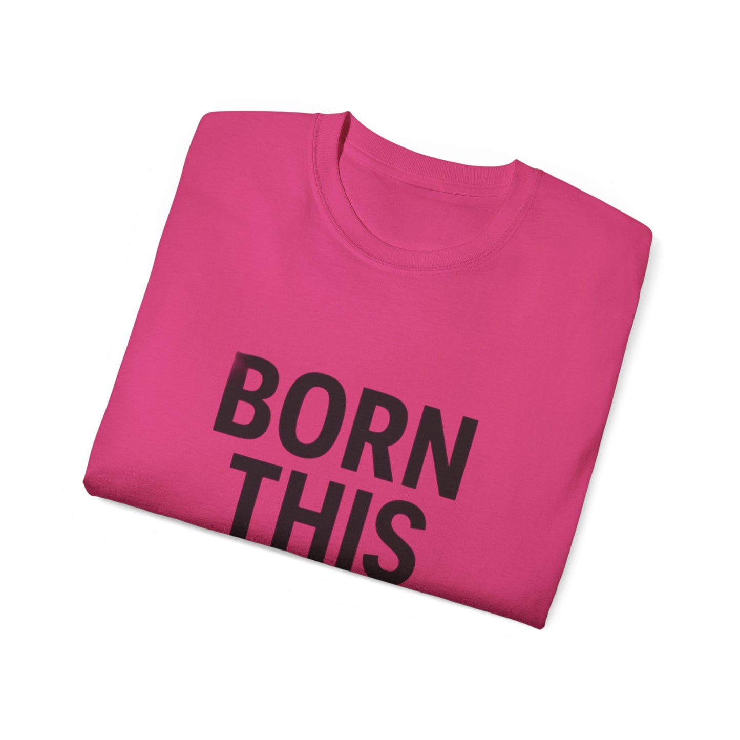 Born This Gay T-Shirt
