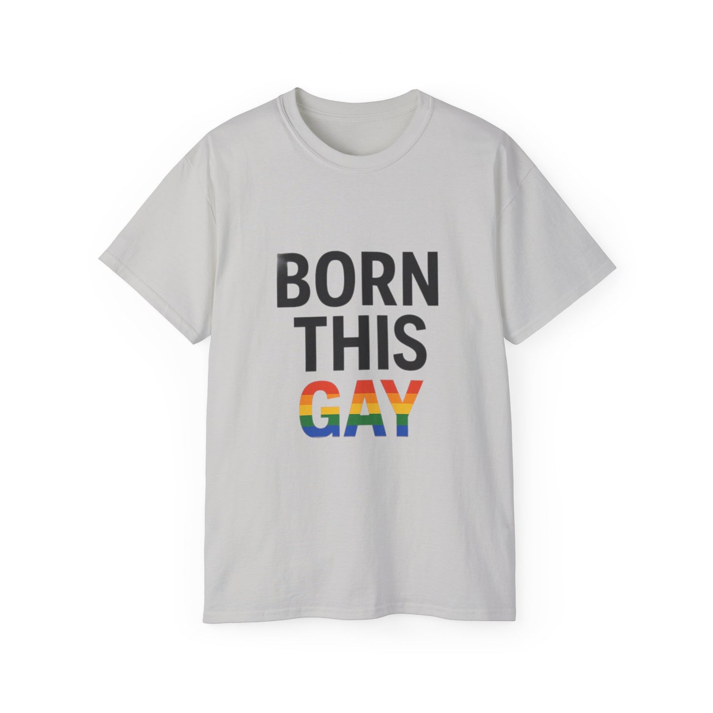 Born This Gay T-Shirt
