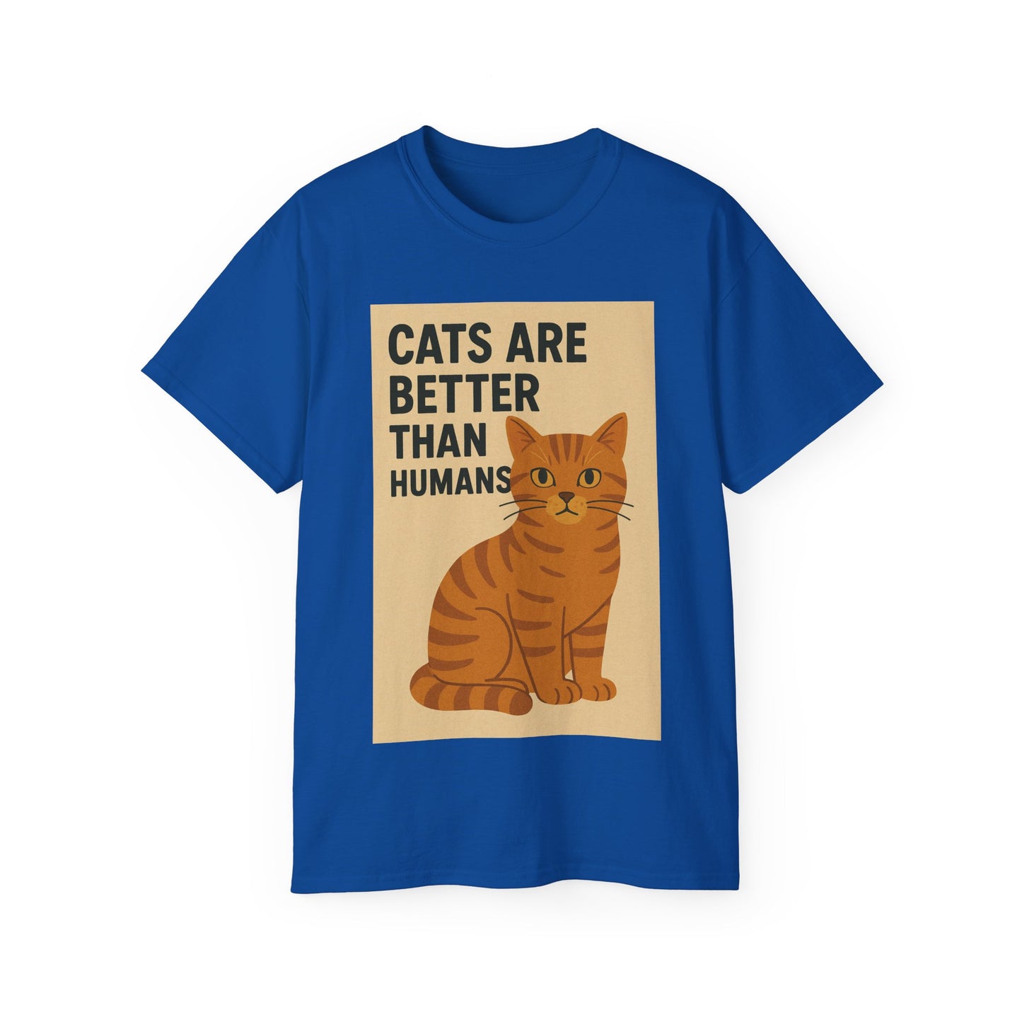 Cats Are Better Than Humans T-Shirt