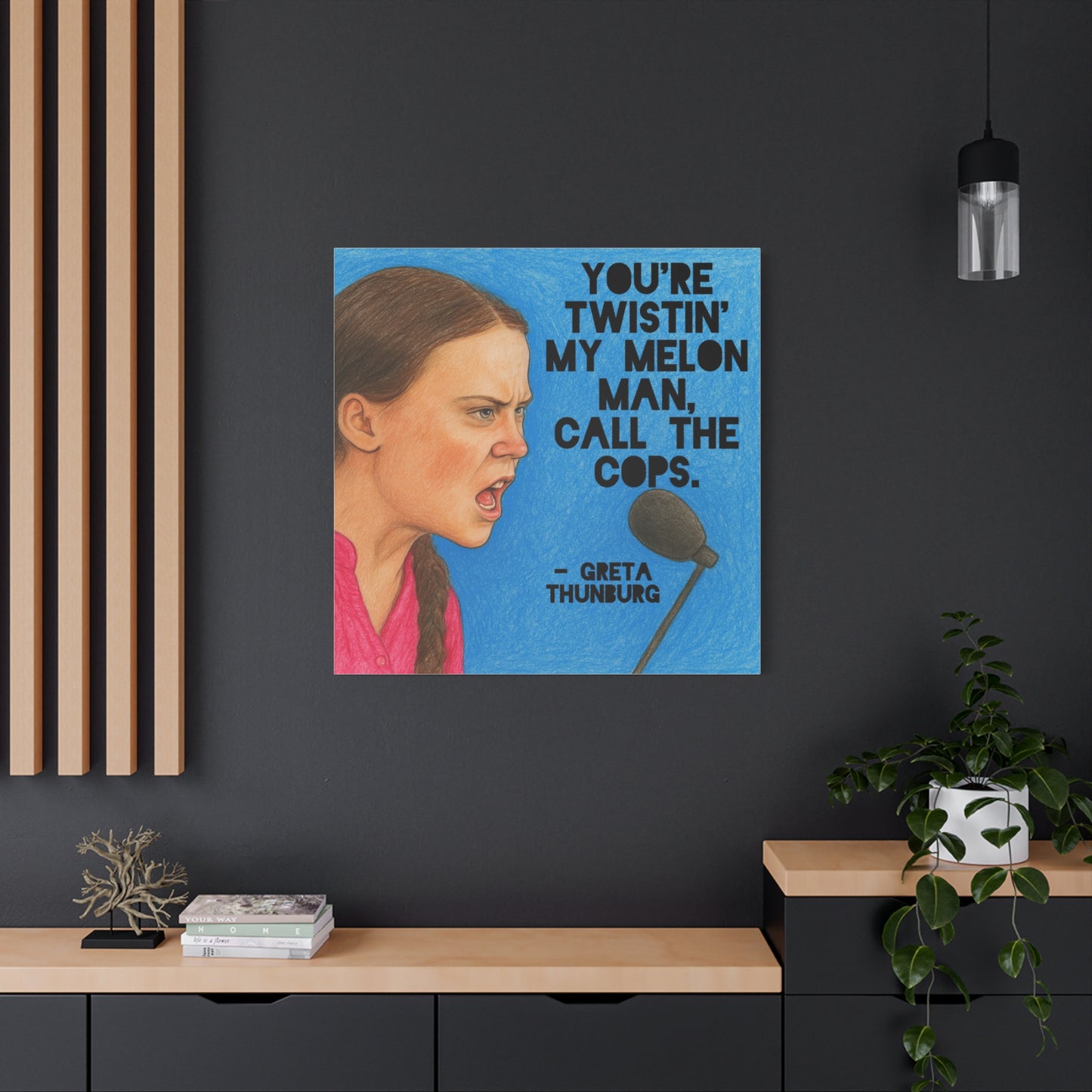 Greta Thunberg Step On Happy Mondays Quote Art Print