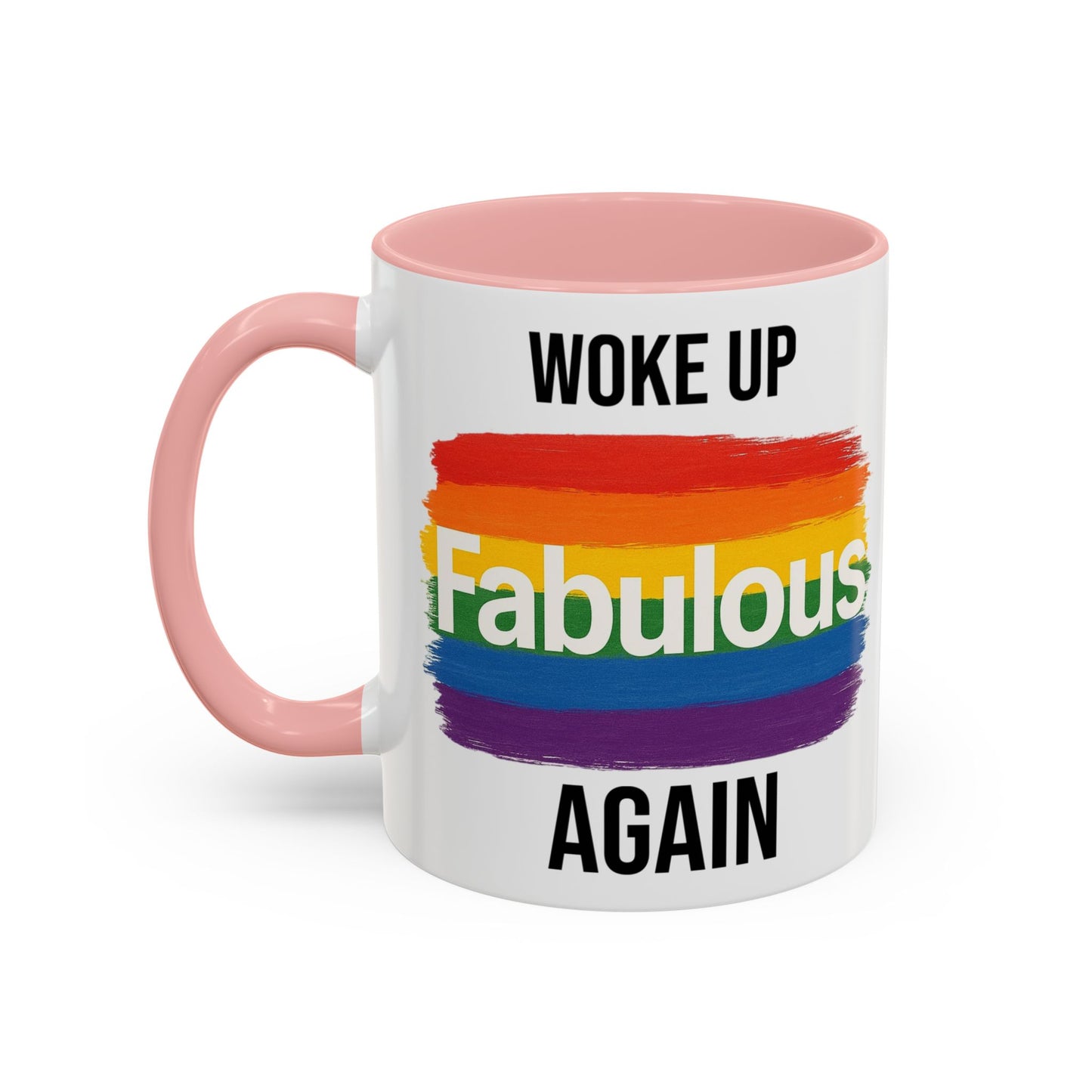 Woke Up Fabulous Again Mug