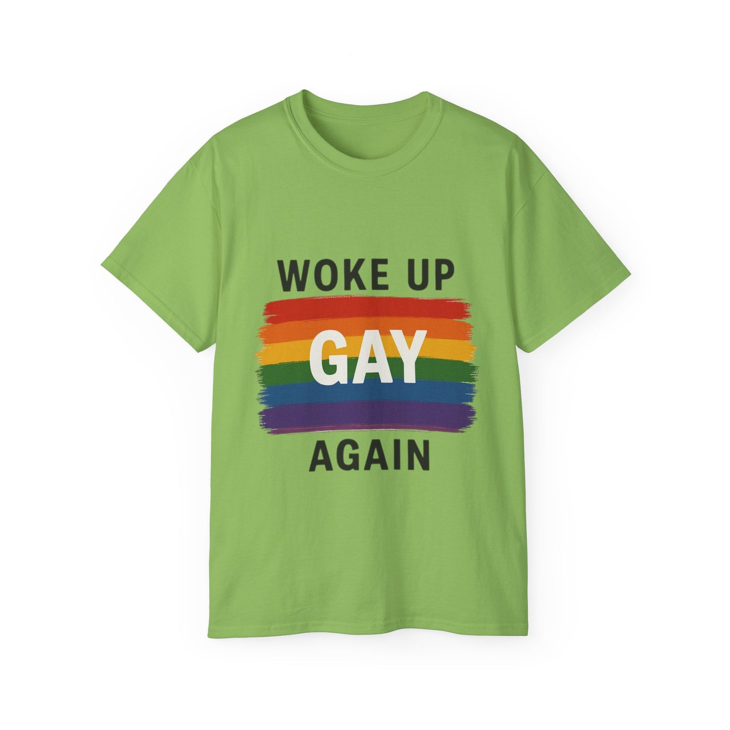 Woke Up Gay Again T-Shirt