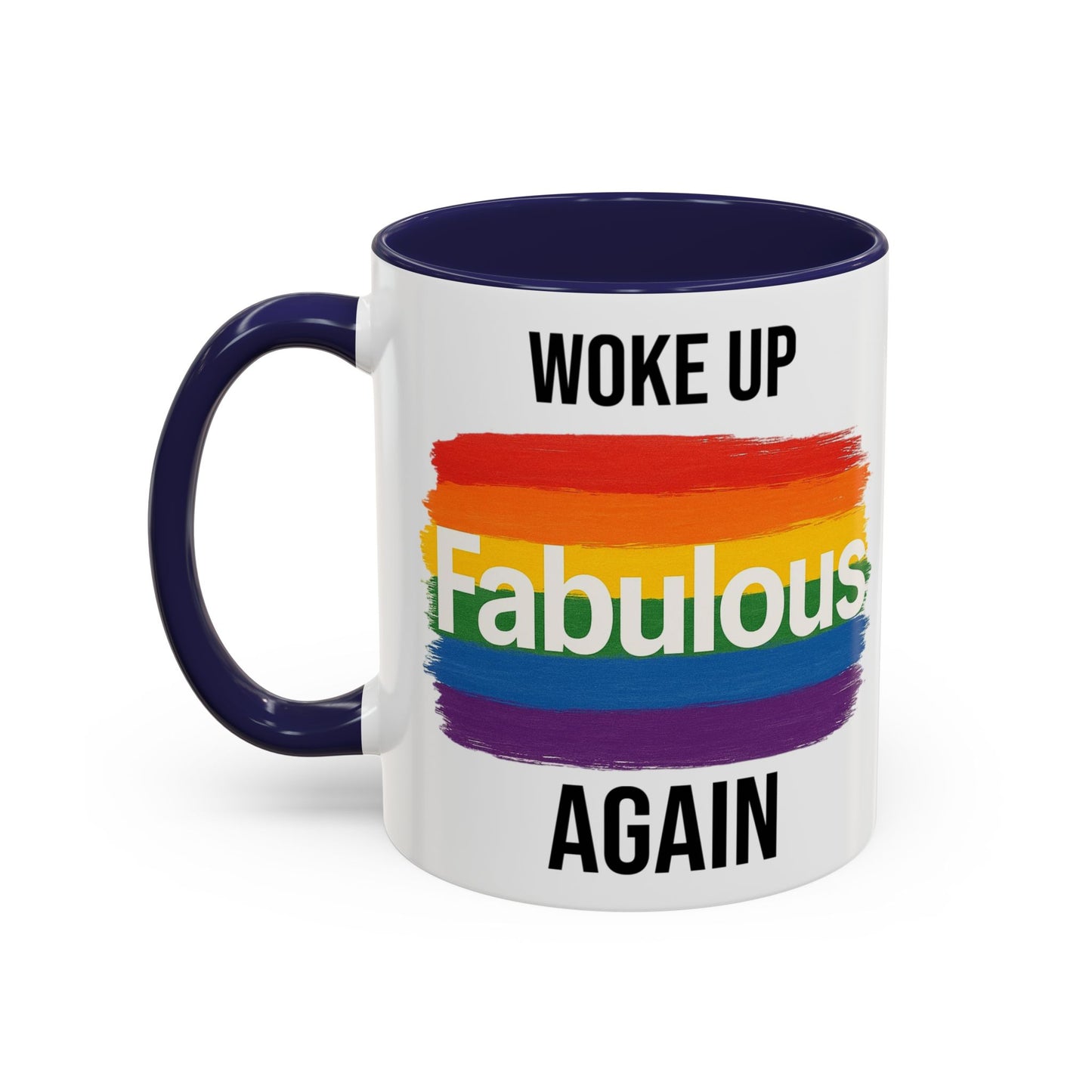 Woke Up Fabulous Again Mug