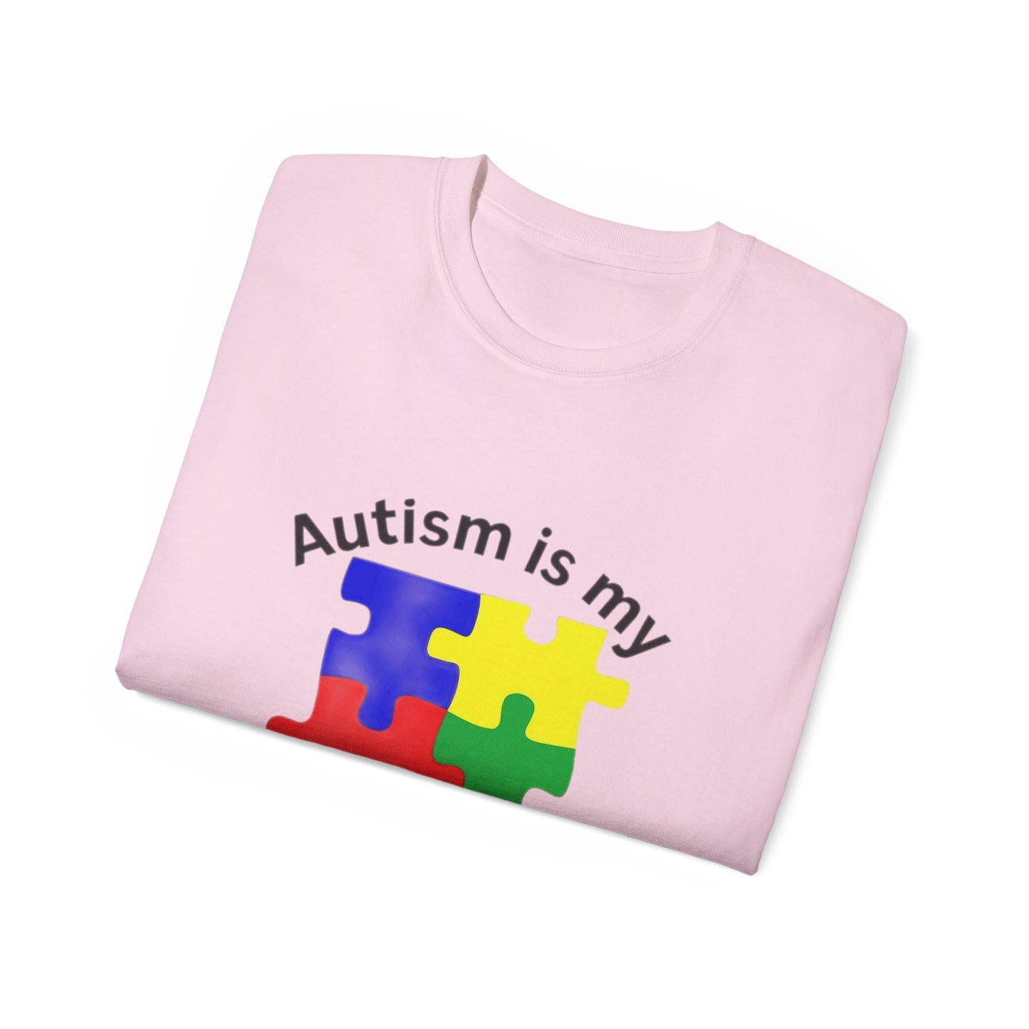 Autism Is My Superpower T-Shirt