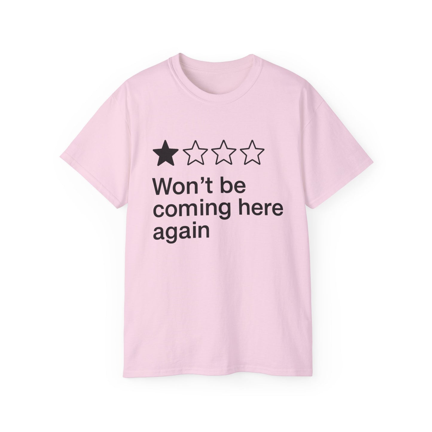 One Star Won’t Be Coming Here Again T-Shirt