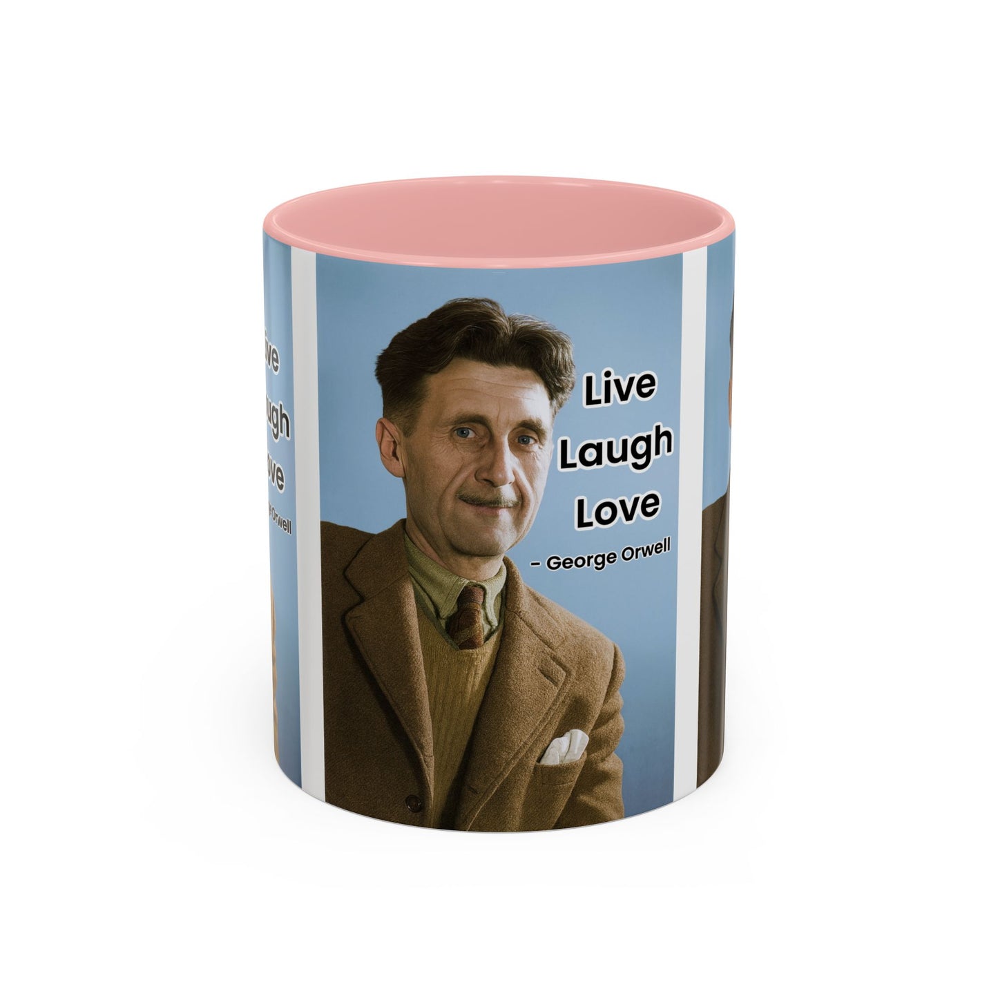 George Orwell Live Laugh Love Quote Coffee Mug