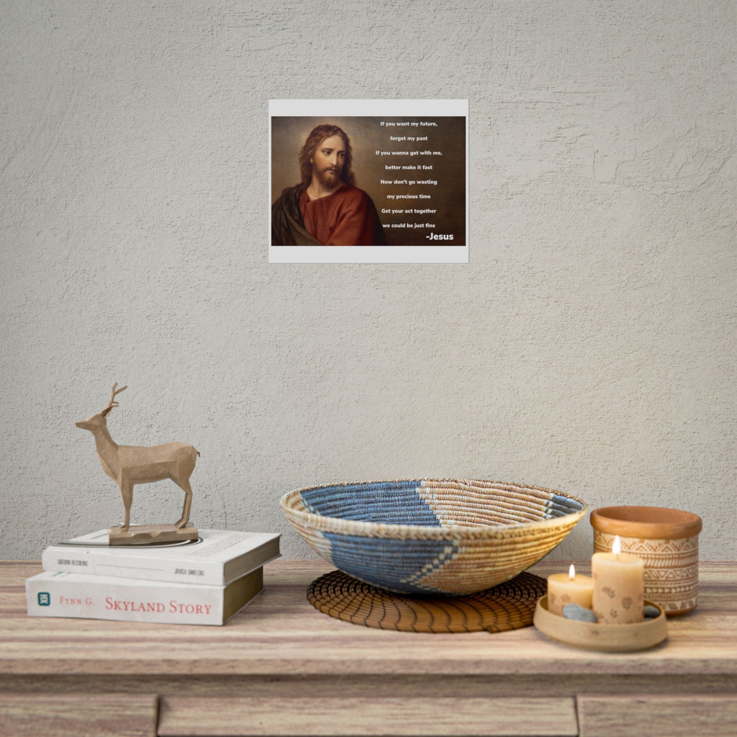 Inspirational Jesus Wannabe Quote Poster