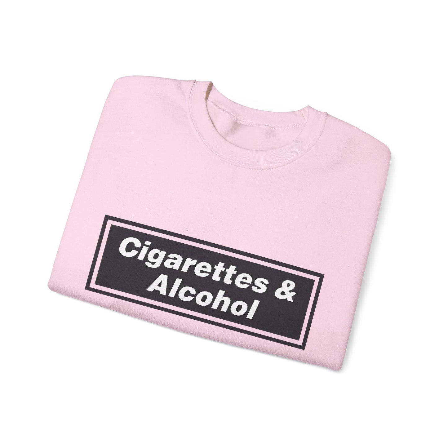 Cigarettes & Alcohol Crewneck Sweatshirt