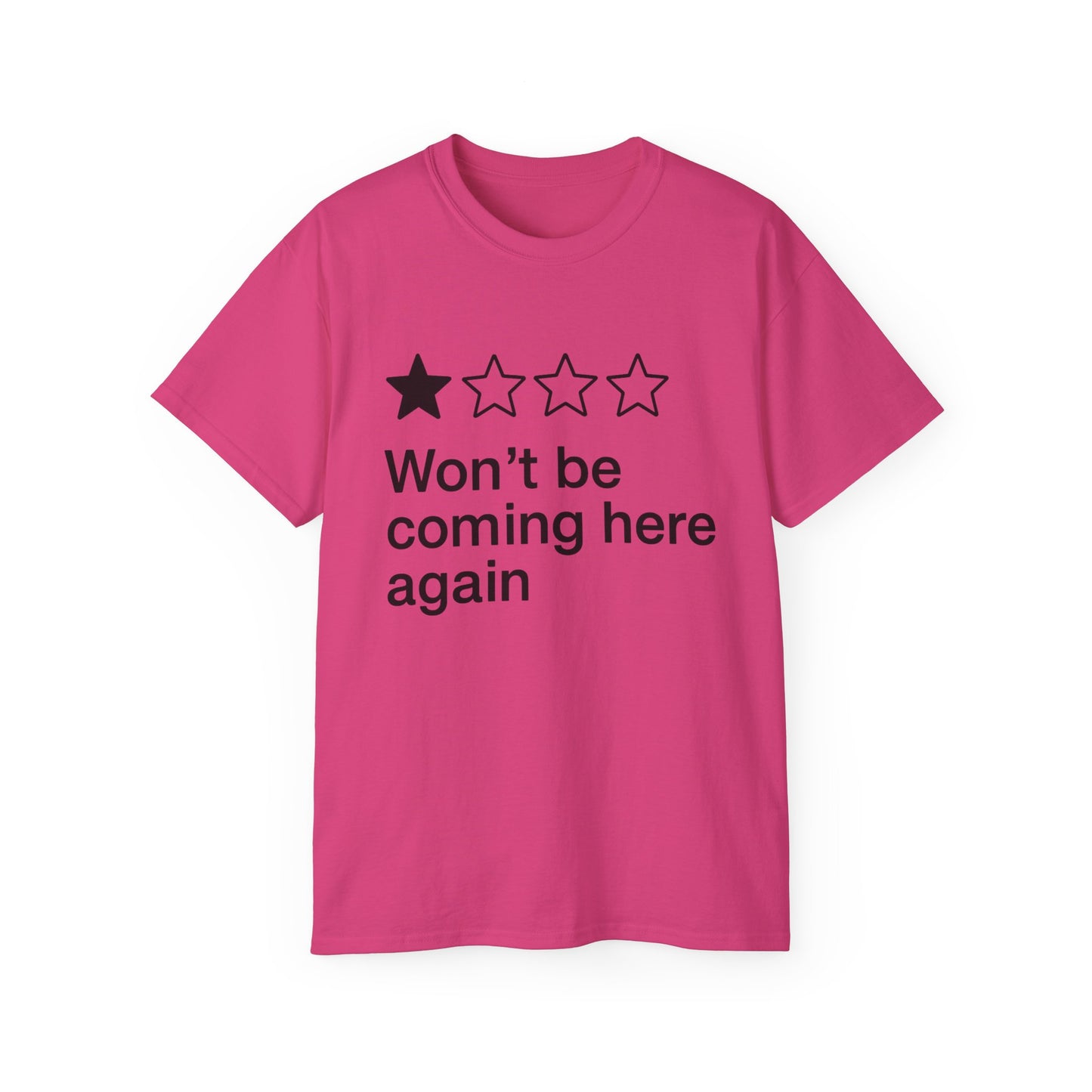One Star Won’t Be Coming Here Again T-Shirt