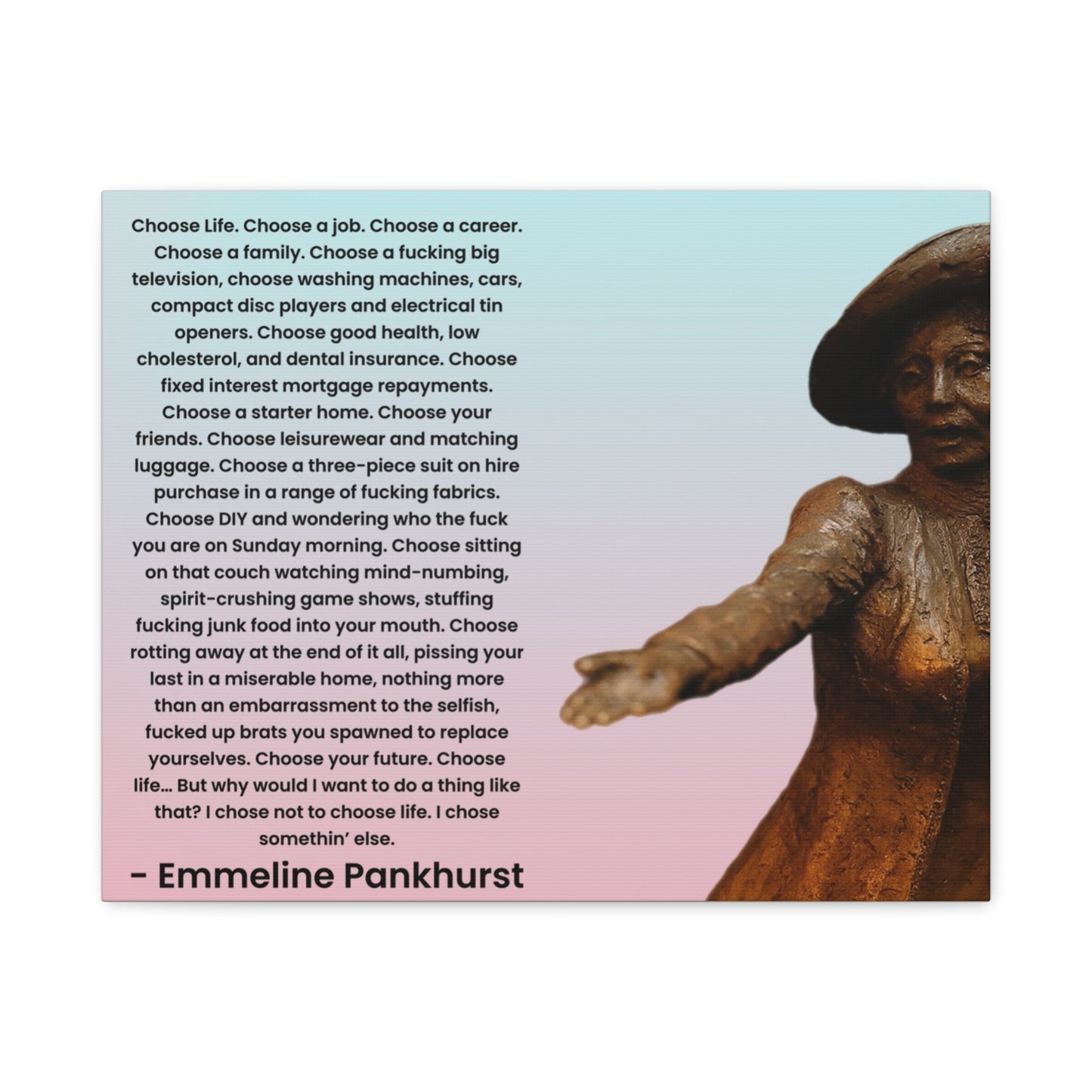 Emmeline Pankhurst Funny Trainspotting Quote Canvas