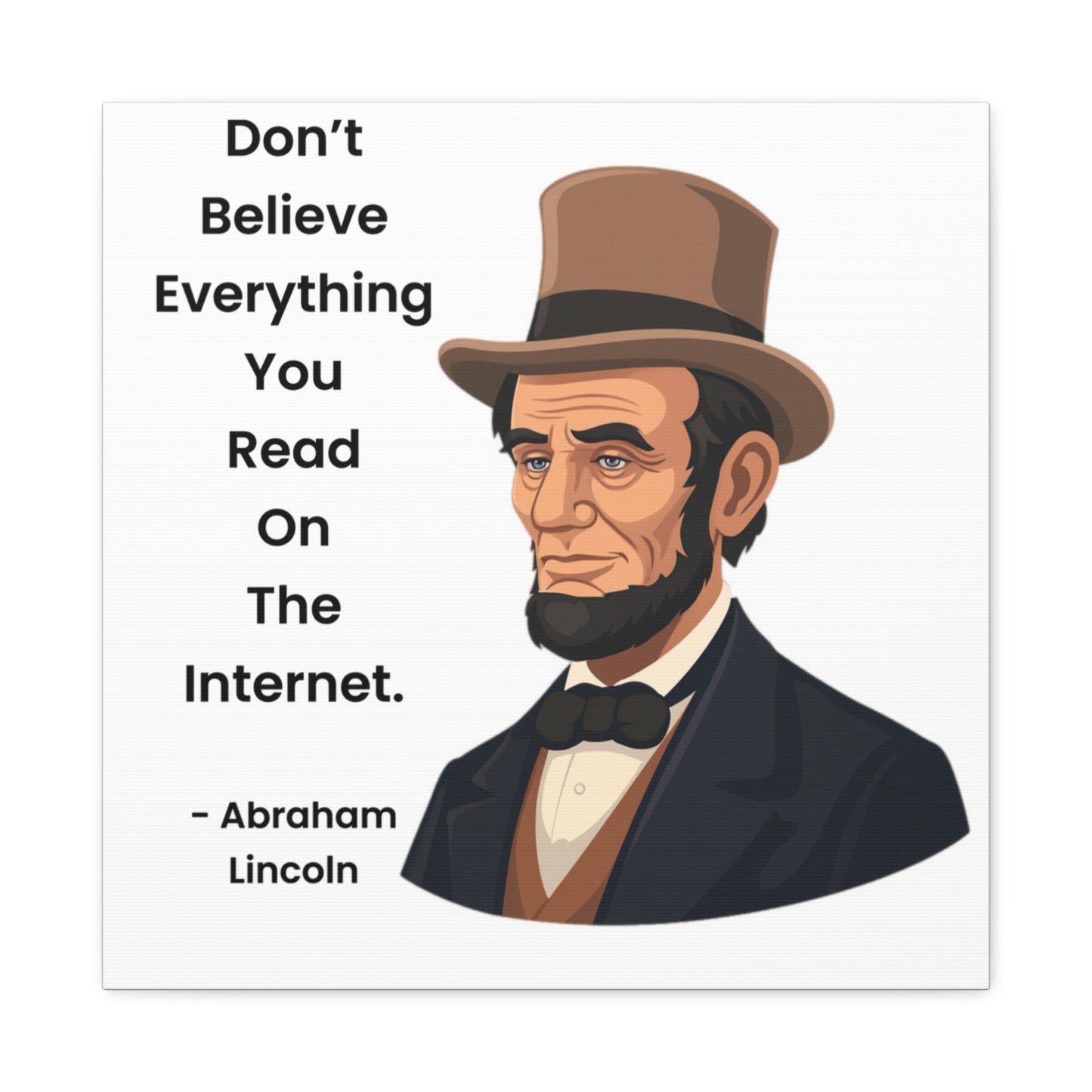 Abraham Lincoln Funny Internet Quote Canvas