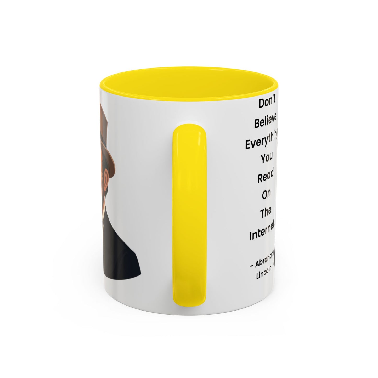 Abraham Lincoln Funny Internet Quote Coffee Mug,