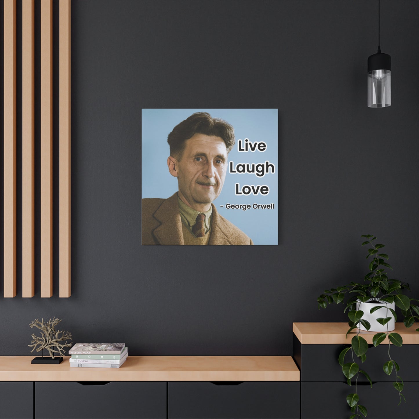 George Orwell Live Laugh Love Canvas