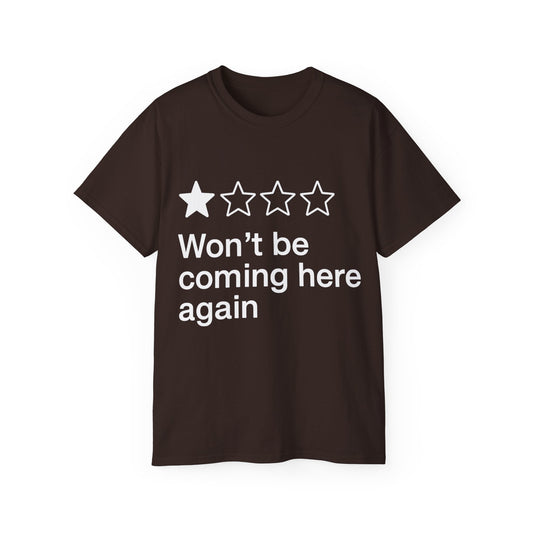 One Star Won't Be Coming Here Again T-Shirt