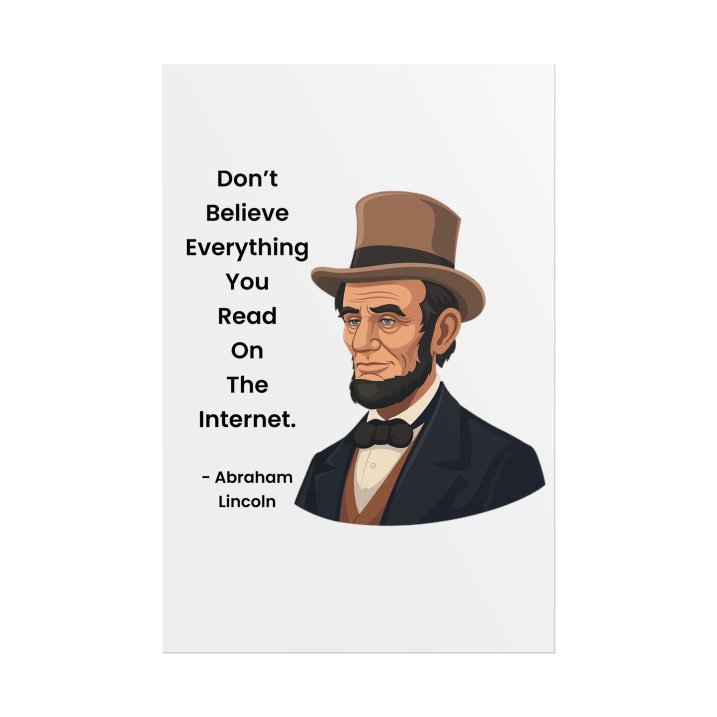Abraham Lincoln Funny Internet Quote Rolled Poster