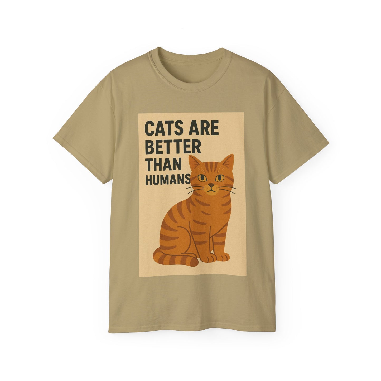 Cats Are Better Than Humans T-Shirt