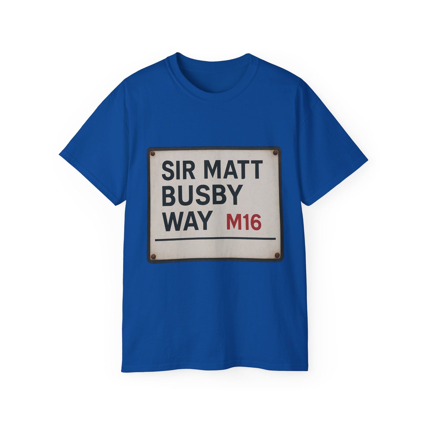 Sir Matt Busby Way Road Sign T-Shirt