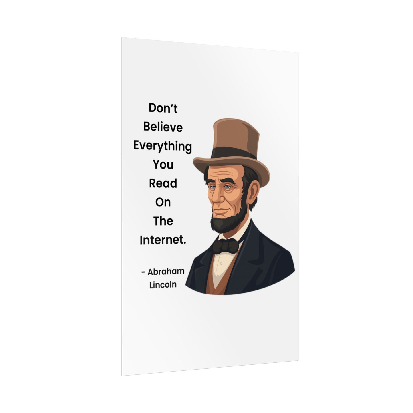 Abraham Lincoln Funny Internet Quote Rolled Poster