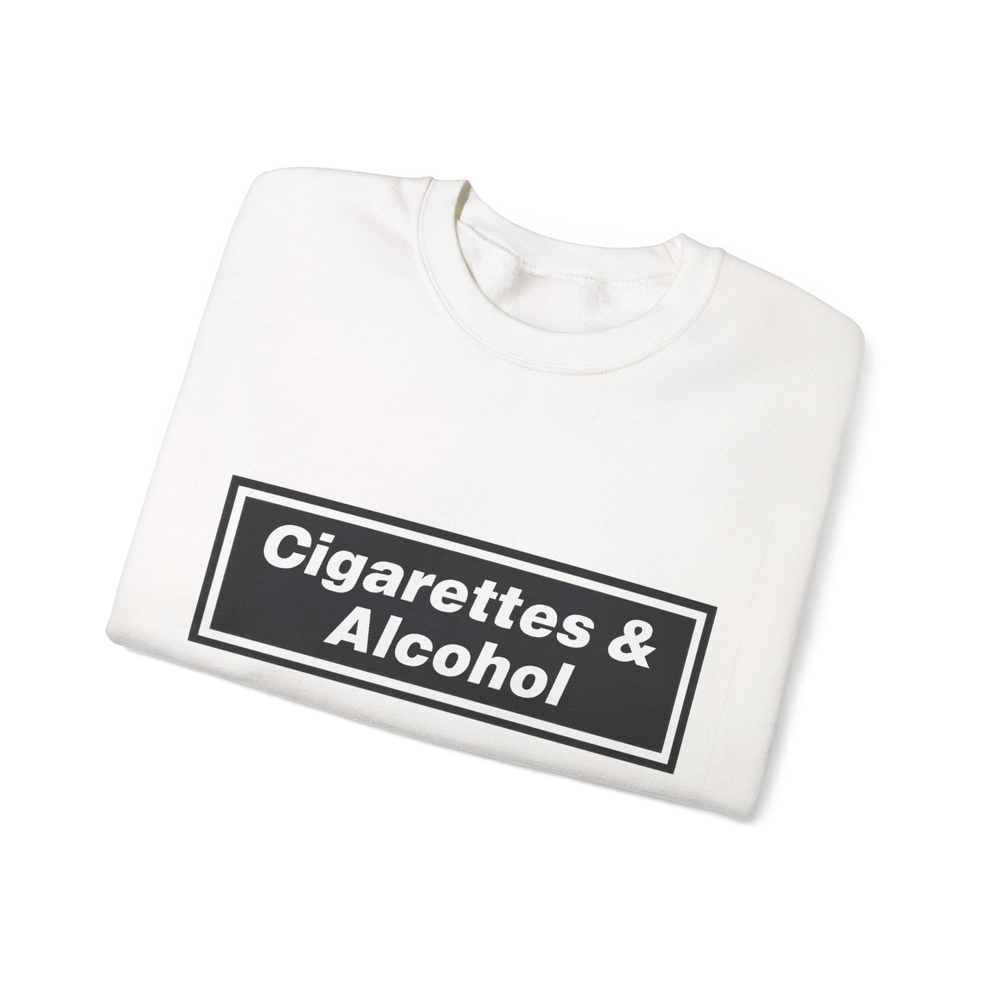 Cigarettes & Alcohol Crewneck Sweatshirt