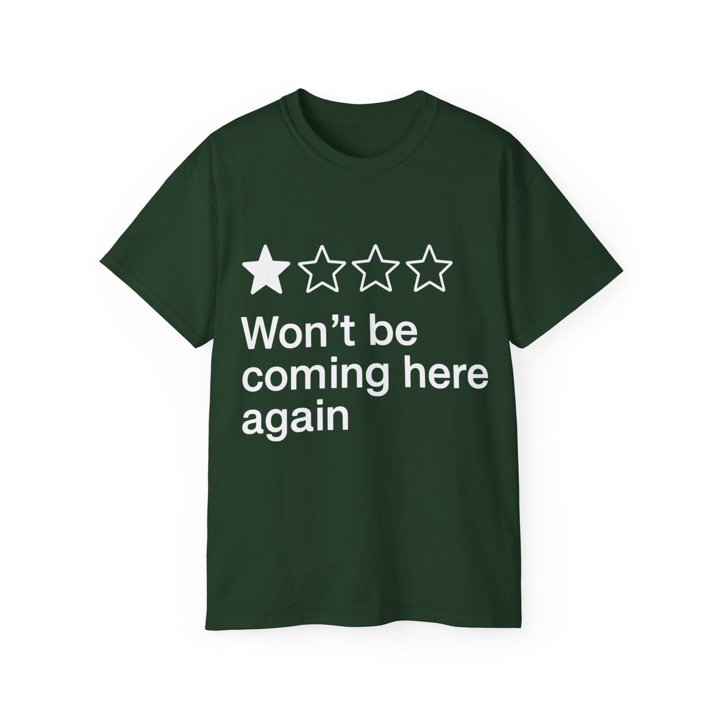One Star Won't Be Coming Here Again T-Shirt