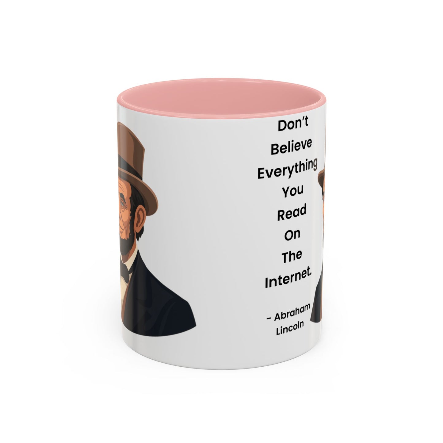 Abraham Lincoln Funny Internet Quote Coffee Mug,