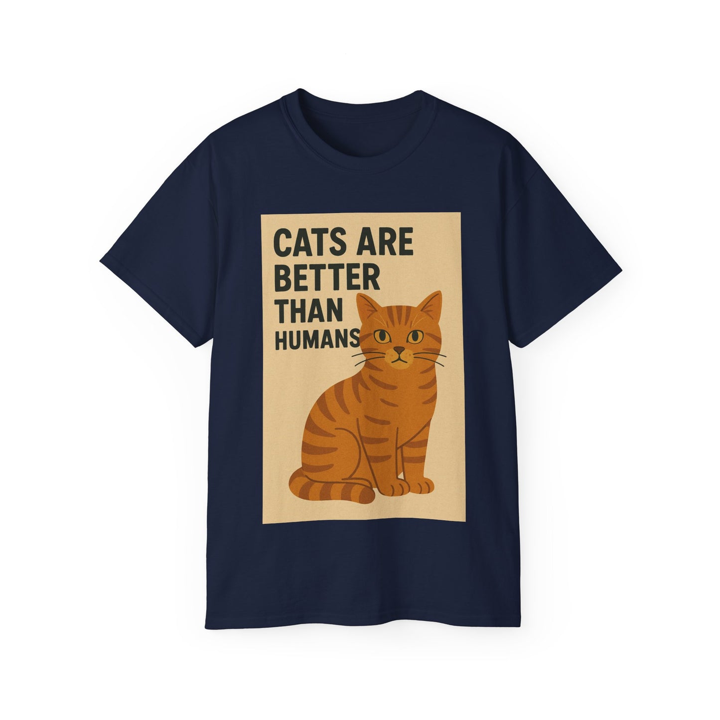 Cats Are Better Than Humans T-Shirt