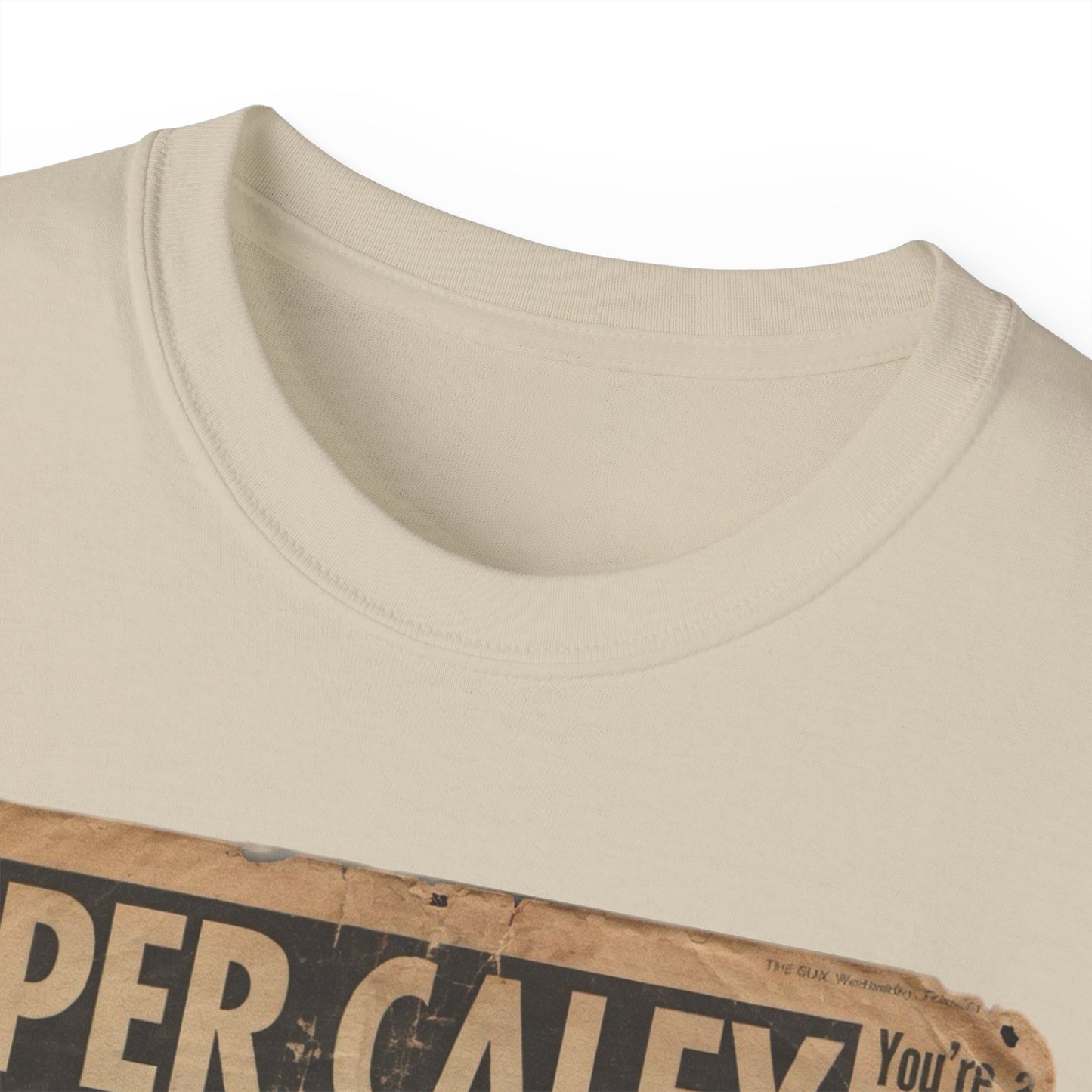 Super Caley Go Ballistic Celtic Are Atrocious Newspaper Headline Unisex Ultra Cotton Tee