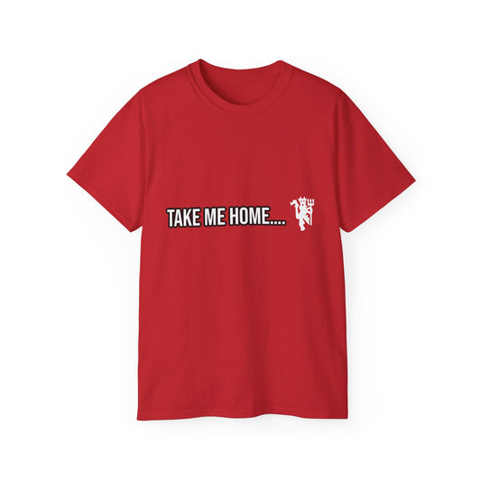 Take Me Home Manchester United T-Shirt