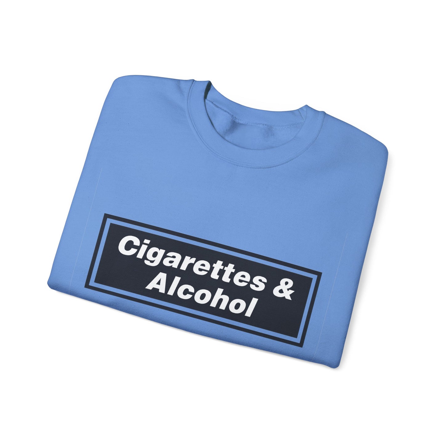 Cigarettes & Alcohol Crewneck Sweatshirt