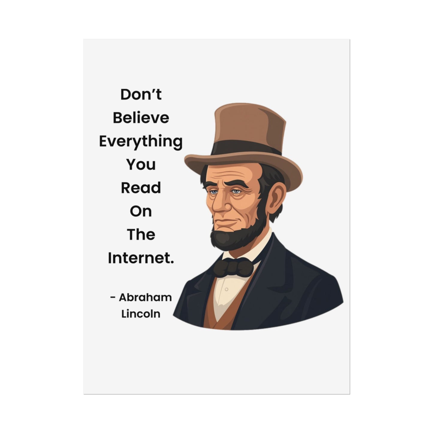 Abraham Lincoln Funny Internet Quote Rolled Poster
