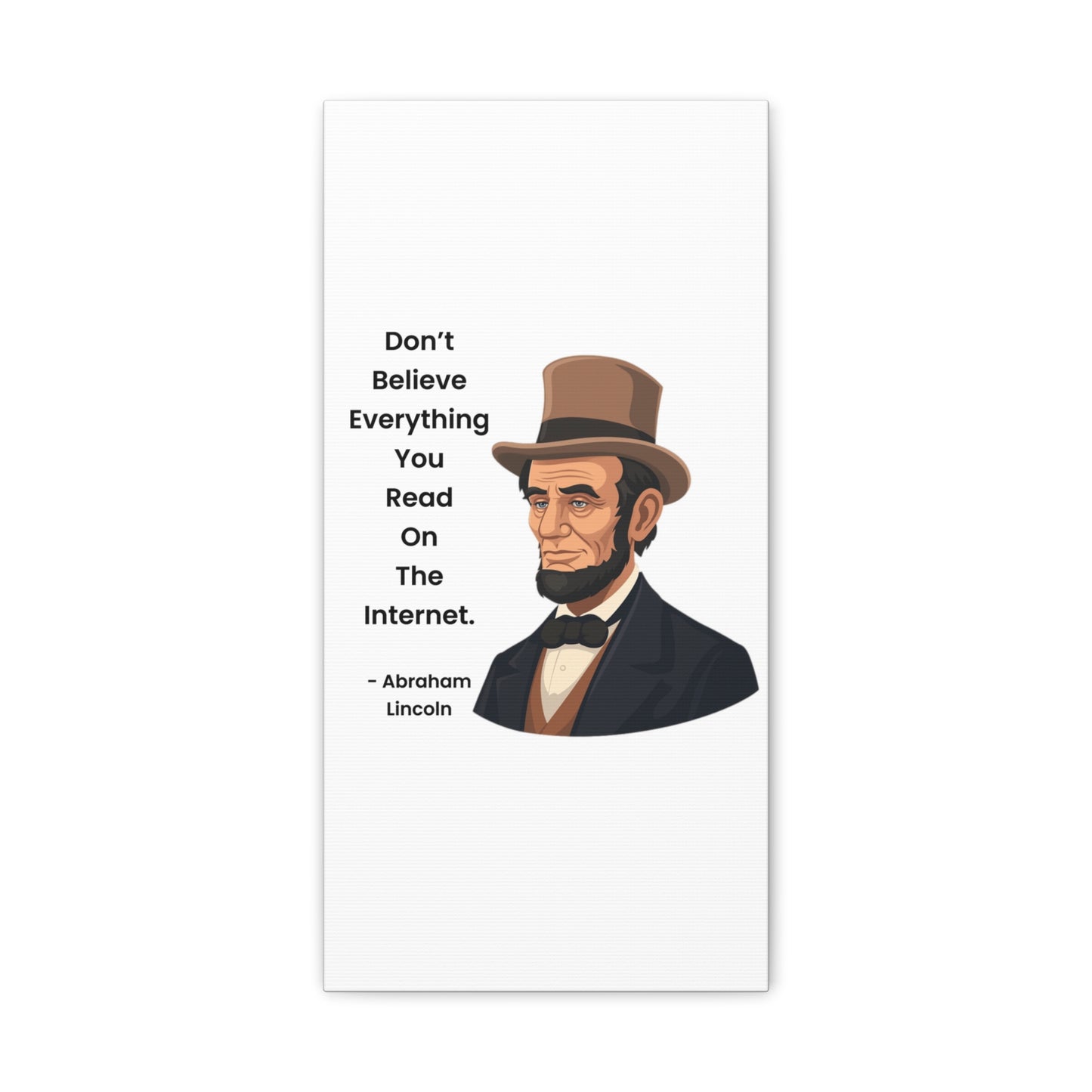 Abraham Lincoln Funny Internet Quote Canvas