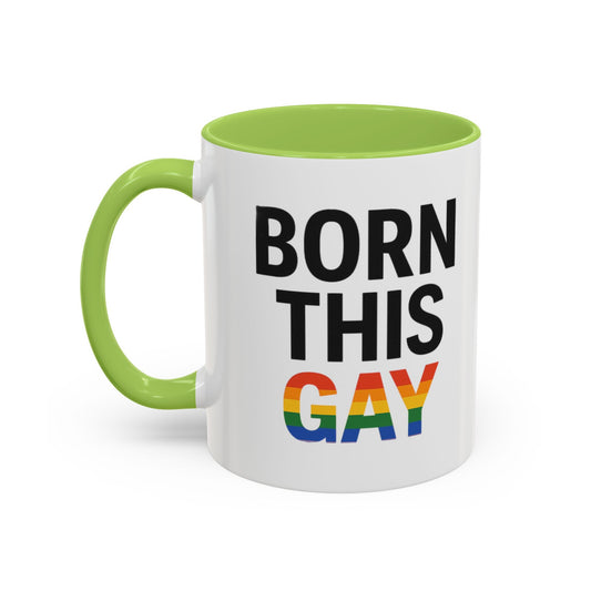 Born This Gay Mug