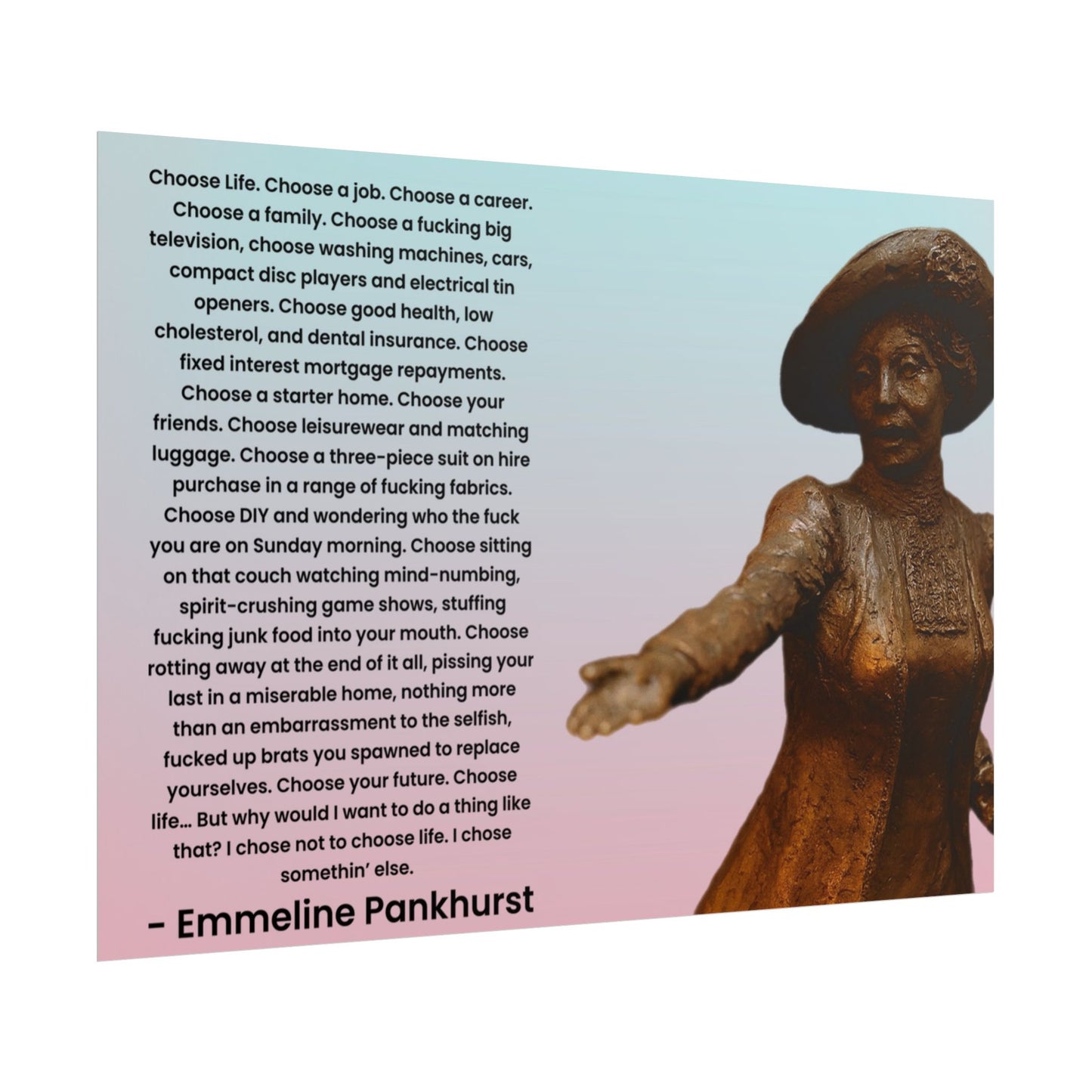 Emmeline Pankhurst Trainspotting Quote Poster