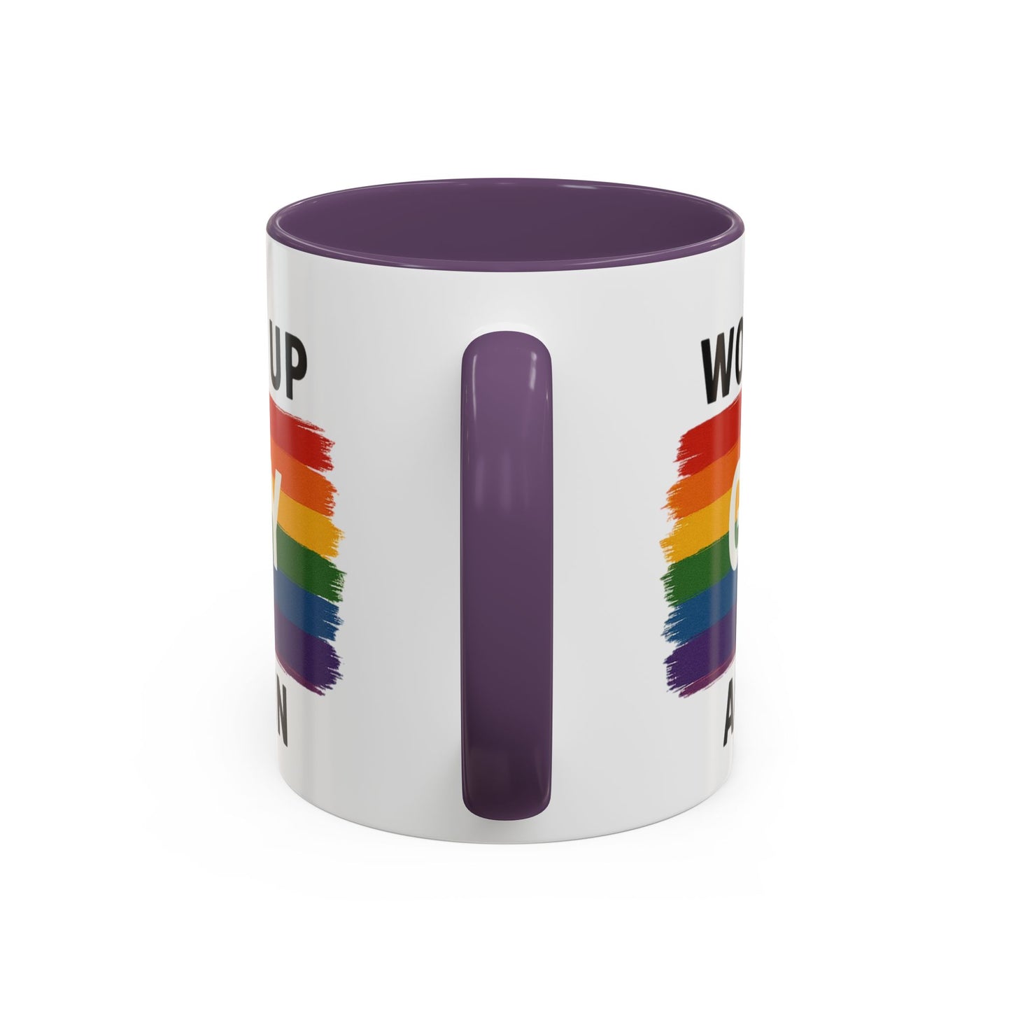 Rainbow Pride Woke Up Gay Again Mug
